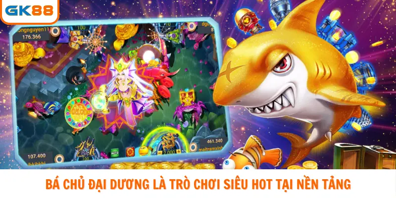 Bá chủ đại dương là trò chơi siêu hot tại nền tảng