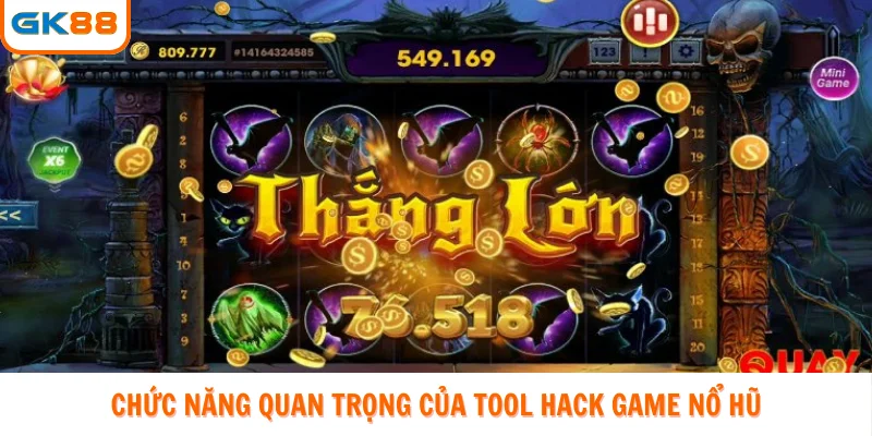 Chức năng quan trọng của Tool hack game nổ hũ