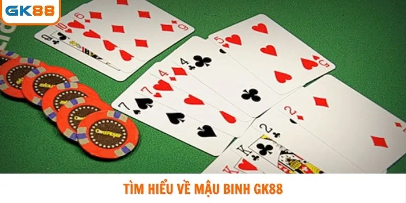 Mậu Binh GK88 là gì?